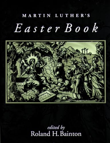 Beispielbild fr Martin Luther's Easter Book zum Verkauf von SecondSale