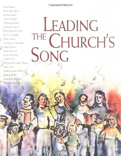 Imagen de archivo de Leading the Churchs Song (Leading Congregational Song) a la venta por SecondSale