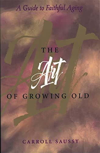 Beispielbild fr The Art of Growing Old zum Verkauf von Wonder Book