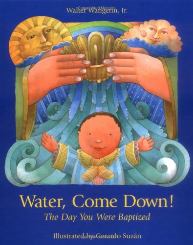 Beispielbild fr Water Come Down (Day You Were Baptized) zum Verkauf von SecondSale