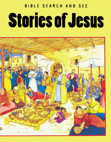 Stock image for Stories of Jesus (Bible Search and See Series) for sale by HPB-Diamond