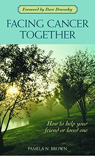 Stock image for Facing Cancer Together: How to Help Your Friend or Loved One for sale by SecondSale