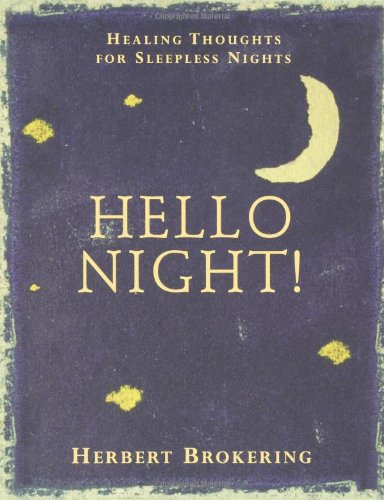 Imagen de archivo de Hello Night!: Healing Thoughts for Sleepless Nights a la venta por Wonder Book