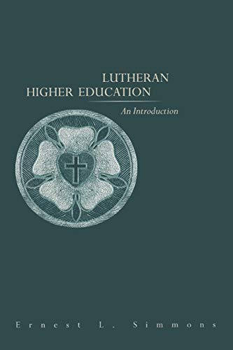 Imagen de archivo de Lutheran Higher Education: An Introduction a la venta por BooksRun