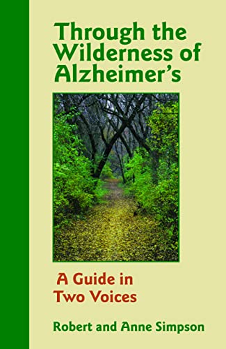 Beispielbild fr Through the Wilderness of Alzheimer's: A Guide in Two Voices zum Verkauf von Wonder Book