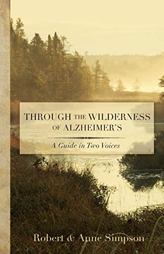 Stock image for Through the Wilderness of Alzheimer's: A Guide in Two Voices for sale by Orion Tech