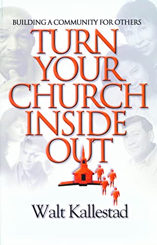 Beispielbild fr Turn Your Church Inside Out: Building a Community for Others zum Verkauf von Wonder Book