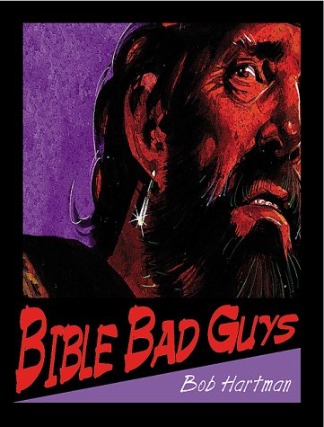 Beispielbild fr Bible Bad Guys zum Verkauf von SecondSale