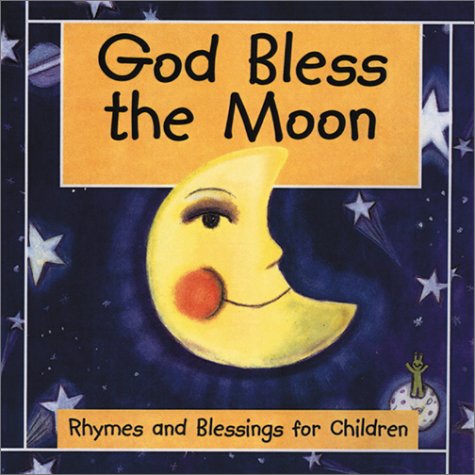 Beispielbild fr God Bless the Moon zum Verkauf von Wonder Book