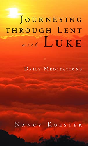 9780806640655: Journeying Through Lent with Luke: Daily Meditations