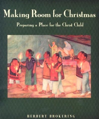 Stock image for Making Room for Christmas: Preparing a Place for the Christ Child for sale by Wonder Book