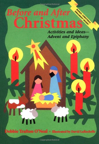 Imagen de archivo de Before and after Christmas : Activities and Ideas for Advent and Epiphany a la venta por Better World Books