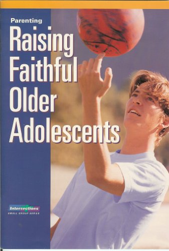 9780806641980: Title: Parenting Raising Faithful Older Adolescents