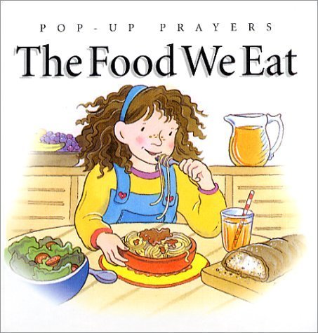 9780806643717: The Food We Eat (Pop-Up Prayers Series)