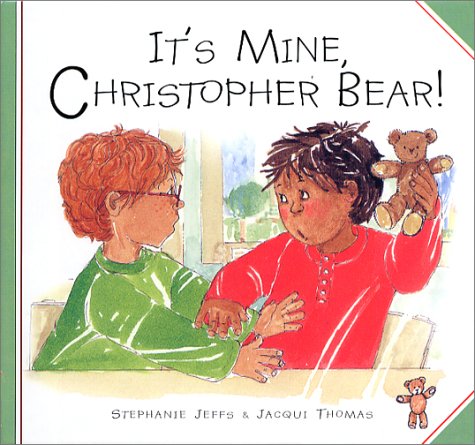 It's Mine, Christopher Bear! (9780806644004) by Jeffs, Stephanie
