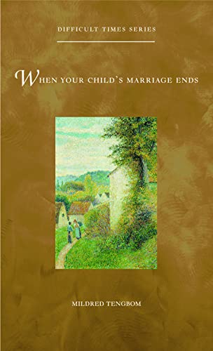 Beispielbild fr WHEN YOUR CHILD'S MARRIAGE ENDS zum Verkauf von Neil Shillington: Bookdealer/Booksearch