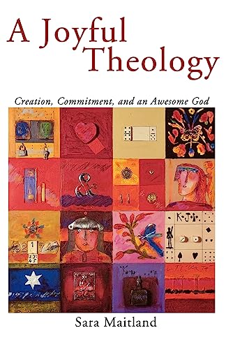 Beispielbild fr A Joyful Theology: Creation, Commitment, and an Awesome God zum Verkauf von WorldofBooks