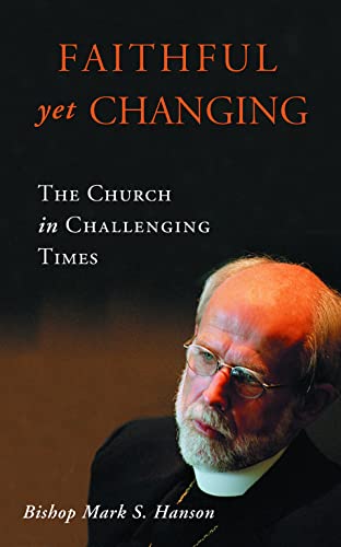 Beispielbild fr Faithful Yet Changing: The Church in Challenging Times zum Verkauf von Wonder Book