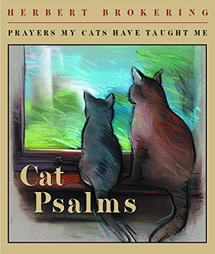 Imagen de archivo de Cat Psalms: Prayers My Cats Have Taught Me a la venta por Your Online Bookstore