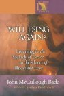 Beispielbild fr Will I Sing Again?: Listening For The Melody Of Grace In The Silence Of Illness And Loss (Lutheran Voices) zum Verkauf von Wonder Book