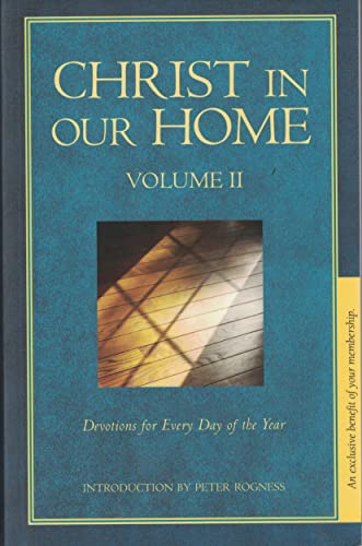 Beispielbild fr Christ in Our Home: Devotions for Every Day of the Year, Vol. 2 zum Verkauf von MVE Inc