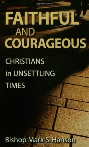 Stock image for Faithful And Courageous Christians In Unsettling Times (Lutheran Voices) for sale by Once Upon A Time Books