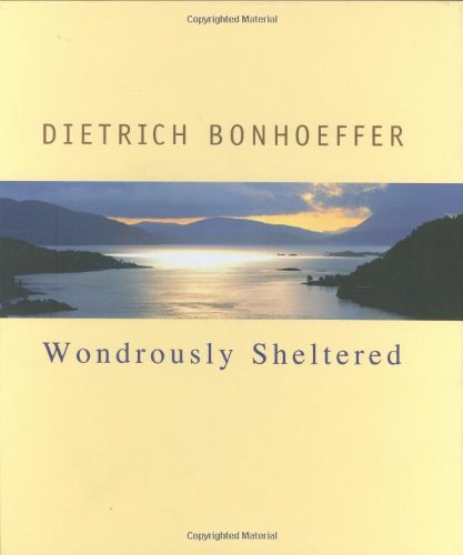 Stock image for Wondrously Sheltered (Bonhoeffer Gift Books) for sale by SecondSale