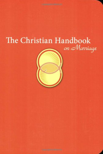 Beispielbild fr The Christian Handbook on Marriage zum Verkauf von WorldofBooks