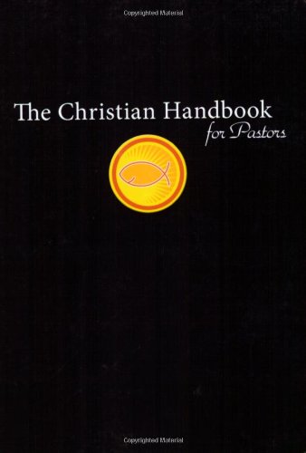 Imagen de archivo de The Christian Handbook for Pastors a la venta por HPB-Ruby