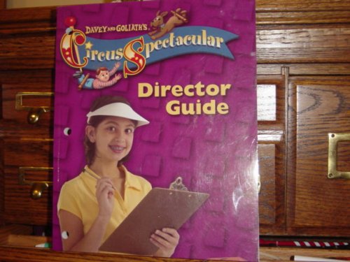 Stock image for Davey and Goliath's. Circus Spectacular. Director Guide. for sale by ThriftBooks-Atlanta