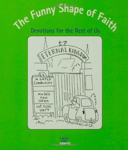 Beispielbild fr The Funny Shape of Faith: Devotions for the Rest of Us zum Verkauf von NEPO UG