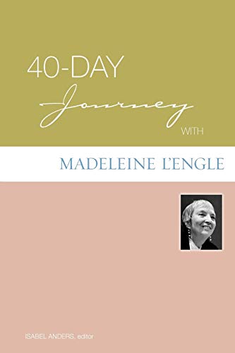 Stock image for 40-Day Journey with Madeleine L'Engle (40-Day Journey) for sale by SecondSale