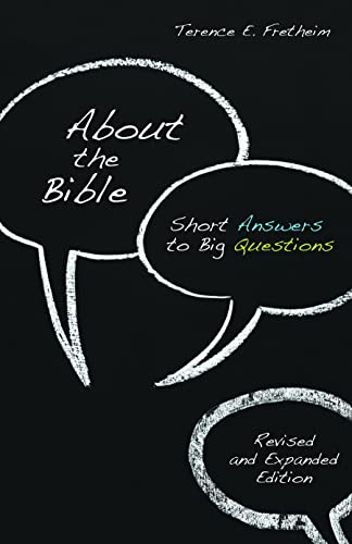 Imagen de archivo de About the Bible : Short Answers to Big Questions, Revised and Expanded Edition a la venta por Better World Books