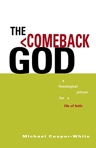 Imagen de archivo de The Comeback God A Theological a la venta por SecondSale