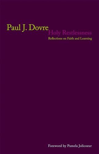 9780806657714: Holy Restlessness: Reflections on Faith and Learning
