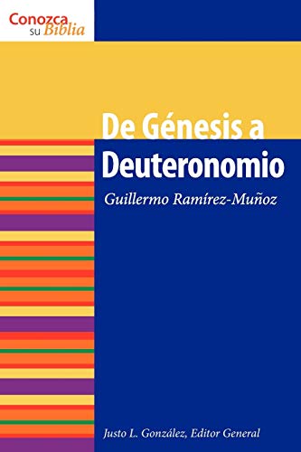 Imagen de archivo de De Genesis a Deuteronomio: Genesis through Deuteronomy (Conozca su Biblia) (Spanish Edition) a la venta por GF Books, Inc.