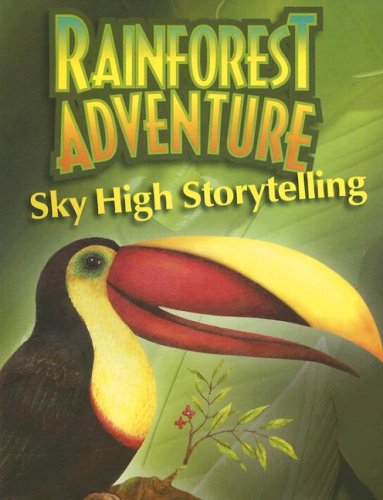 Rainforest Adventure Sky High Storytelling (9780806661636) by Cindy Blobaum