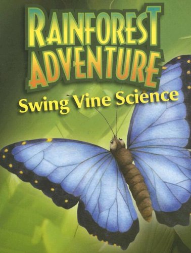 Rainforest Adventure Swing Vine Science (9780806661650) by Lori Anne Brown; Cindy Blobaum