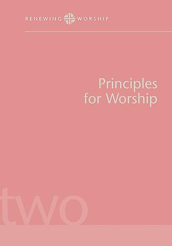 Imagen de archivo de Principles for Worship Rw V2 Renewing Worship a la venta por PBShop.store US