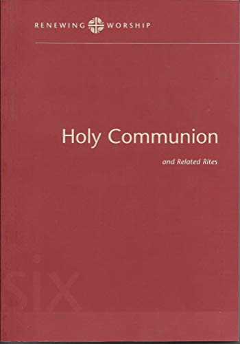 Stock image for Renewing Worship : RW6: Holy Communion for sale by P.C. Schmidt, Bookseller