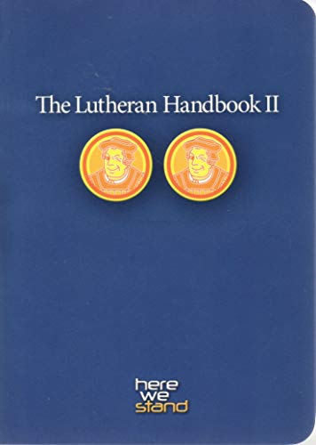 Beispielbild fr The Lutheran Handbook II zum Verkauf von Better World Books
