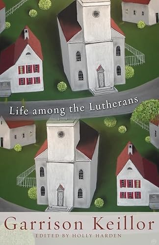 Beispielbild fr Life among the Lutherans zum Verkauf von Wonder Book