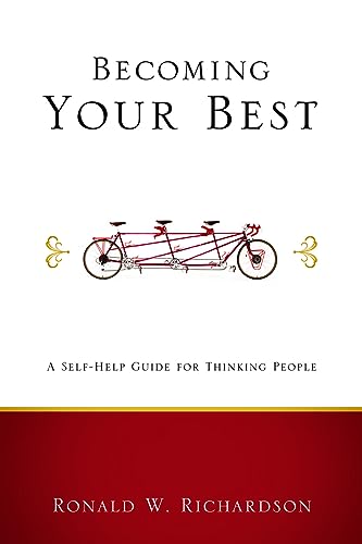 Beispielbild fr Becoming Your Best: A Self-Help Guide for Thinking People (Living Well) zum Verkauf von Zoom Books Company