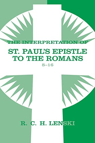 9780806680781: The Interpretation of St. Paul's Epistle to the Romans 8-16: v. 2 (Lenski's Commentary on the New Testament)