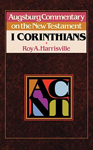 Beispielbild fr Augsburg Commentary on the New Testament : First Corinthians zum Verkauf von Better World Books