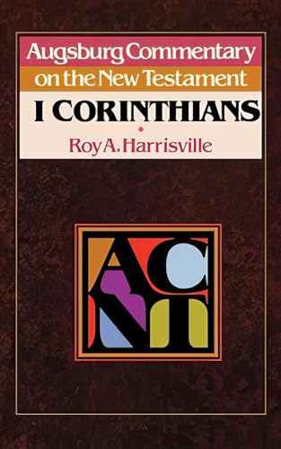 Stock image for Augsburg Commentary on the New Testament : First Corinthians for sale by Better World Books