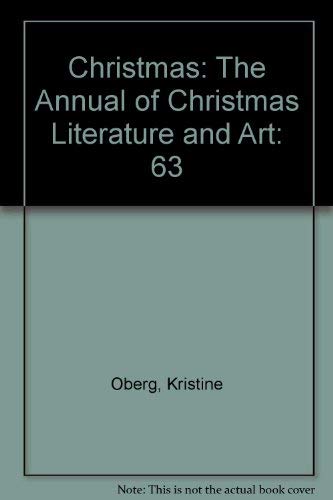 Stock image for Christmas: The Annual Of Christmas Literature And Art (Volume 63) for sale by Blue Awning Books