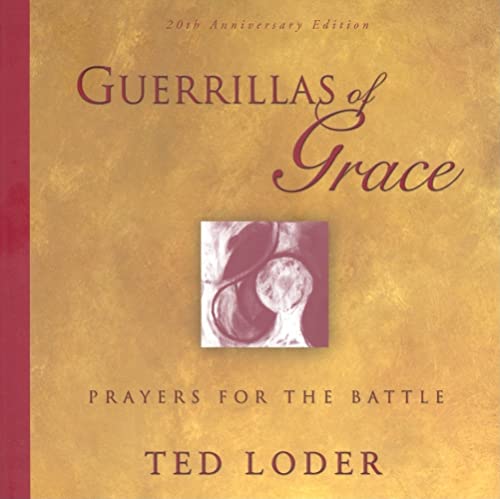 Beispielbild fr Guerrillas of Grace : Prayers for the Battle zum Verkauf von Better World Books
