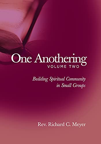 9780806690568: One Anothering: Building Spiritual Community in Small Groups: v. 2