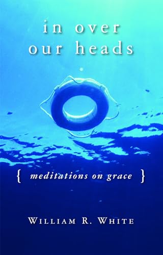 9780806690599: In Over Our Heads: Meditations on Grace